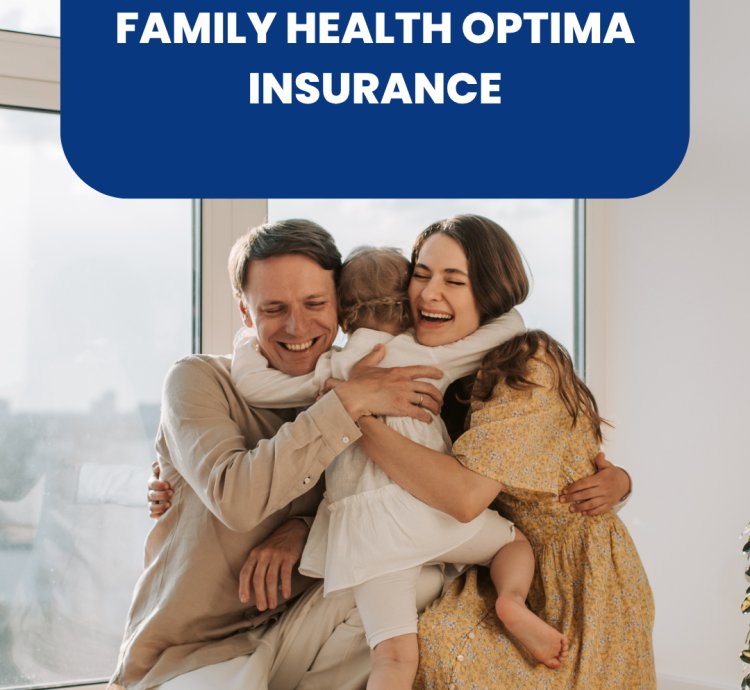 Family Health Optima Insurance