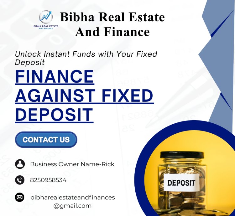 Finance Against Fixed Deposit