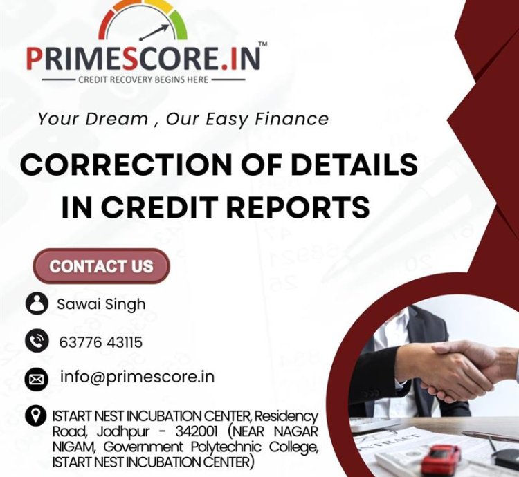 Correction of Details in Credit Reports