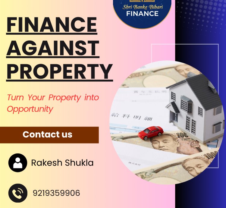 Finance Against Property
