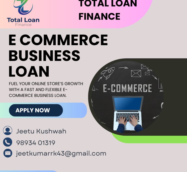 E Commerce Business Loan