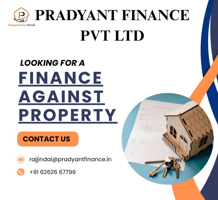Finance Against Property