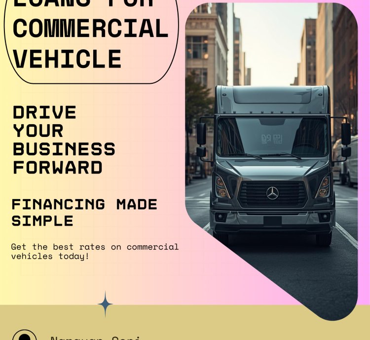 Loans For Commercial Vehicle