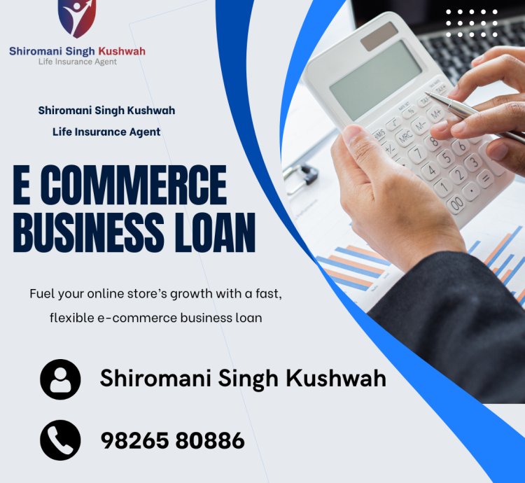 E Commerce Business Loan