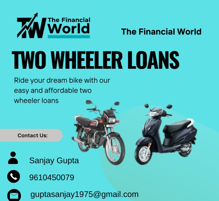 Two wheeler loans