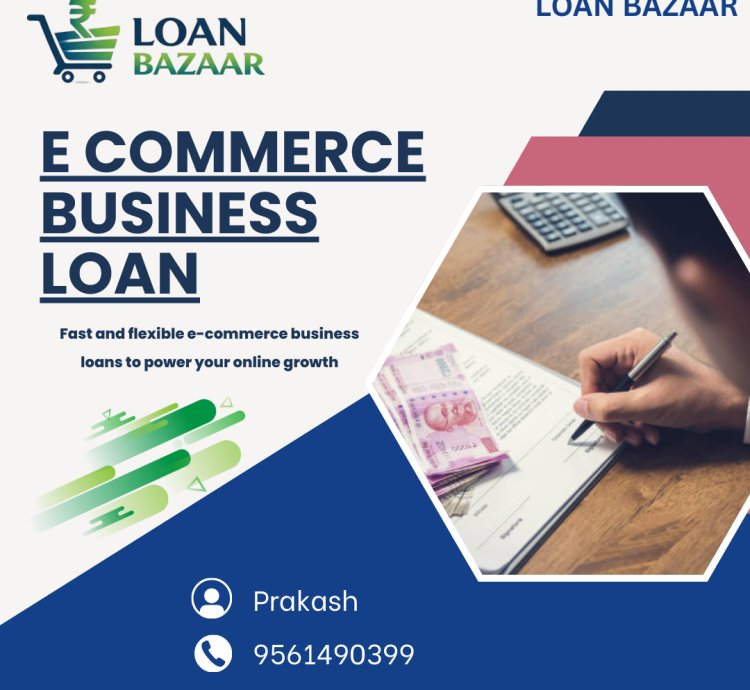 E Commerce Business Loan
