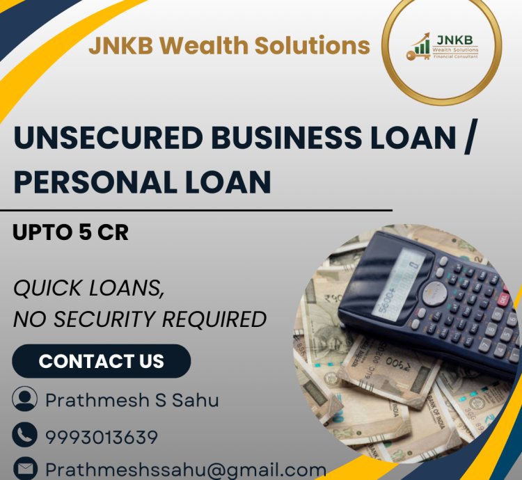 Unsecured Business Loan / Personal Loan